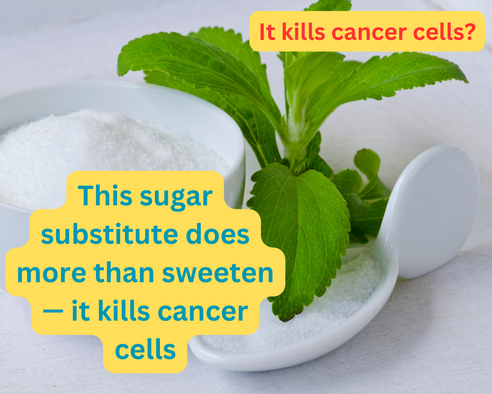 This sugar substitute does more than sweeten — it kills cancer cells