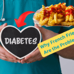 French Fry Diabetes